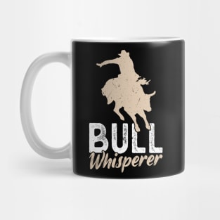 Bull Whisperer - Bull Rider Mug